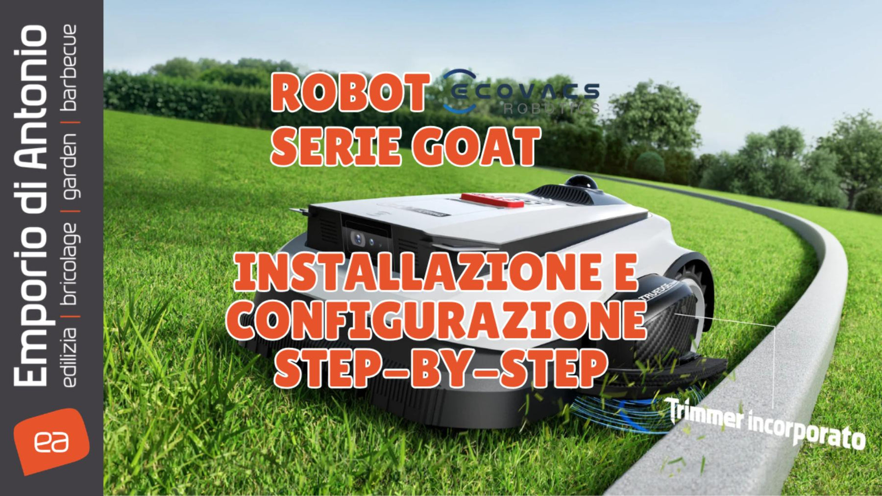 Robot Tagliaerba Senza Filo e Senza Antenna: è difficile da installare? Ecco la guida passo-passo ai nuovi Ecovacs GOAT