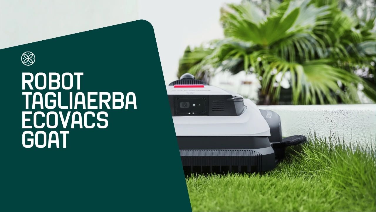 Robot Tagliaerba Ecovacs GOAT: la Guida Completa alla Scelta (Senza Filo e Senza Antenna)