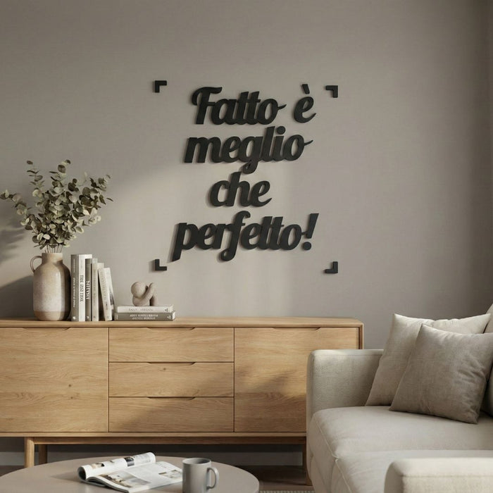 Scritta Motivazionale 3D "Fatto è meglio che perfetto" - Decorazione Parete Ufficio e Casa